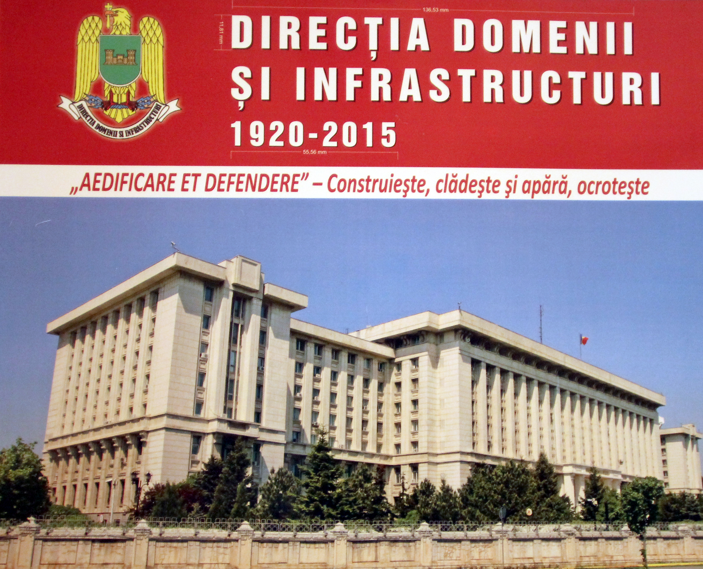 Sărbătorirea a 95 de ani de la înființarea Direcției Domenii şi Infrastructuri- 19 iunie 2015