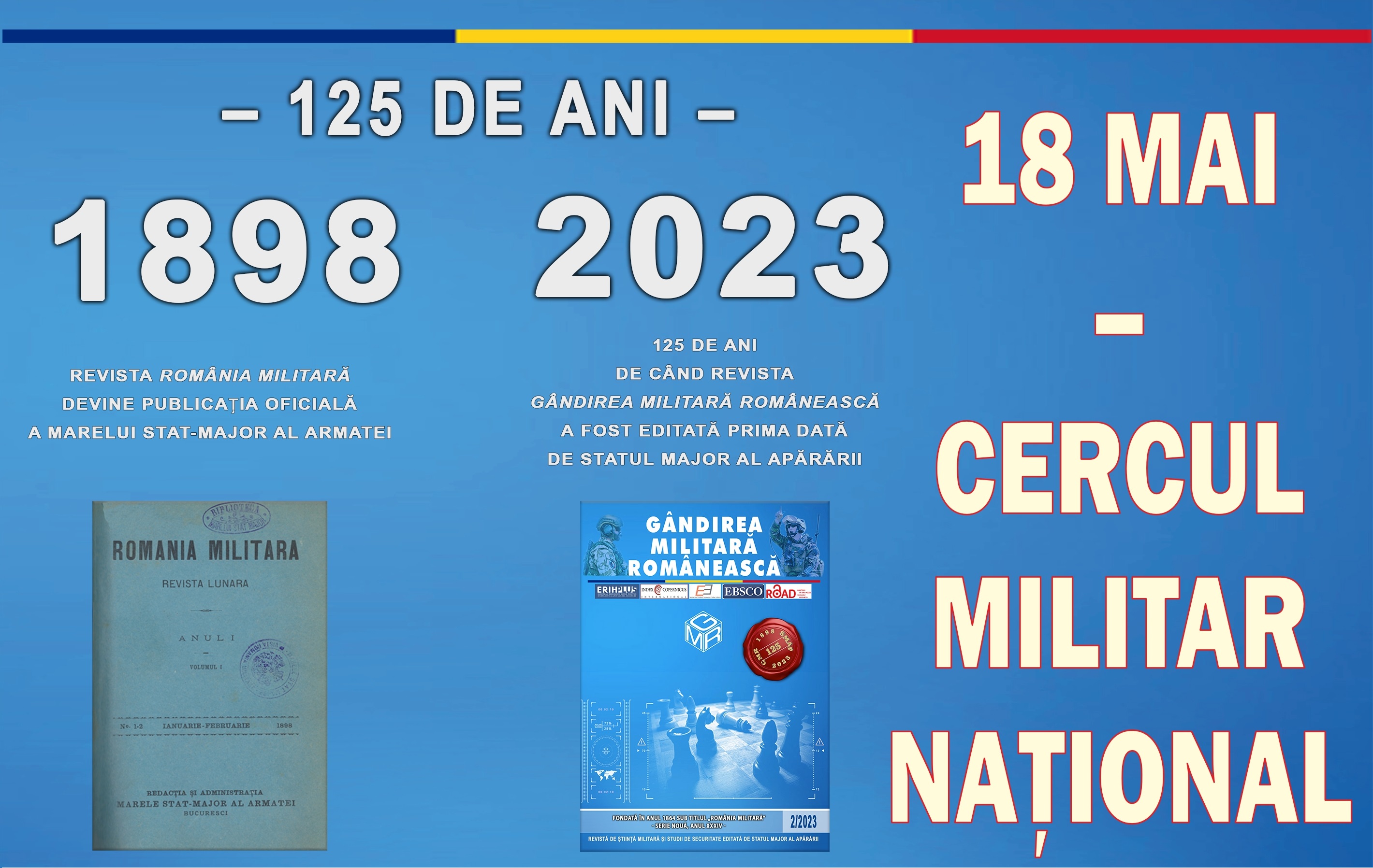125 de ani de când revista Gândirea Militară Românească este editată de Statul Major al Apărării, 18 mai 2023